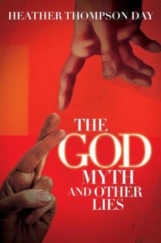 Cover of The God Myth and Other Lies