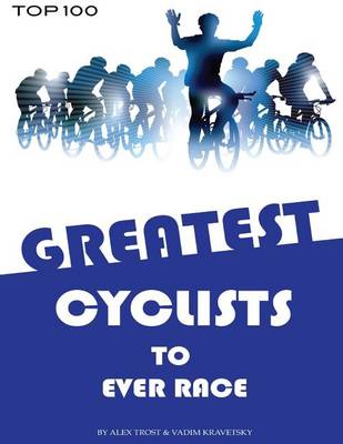 Book cover for Greatest Cyclists to Ever Race