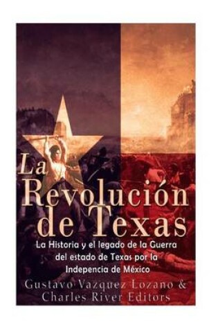 Cover of La Revoluci n de Texas