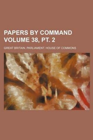 Cover of Papers by Command Volume 38, PT. 2