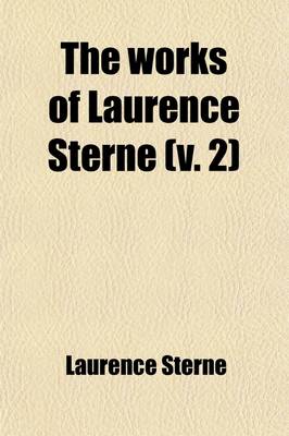 Book cover for The Works of Laurence Sterne (Volume 2)