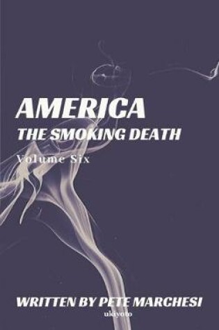 Cover of America The Smoking Death