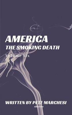 Book cover for America The Smoking Death