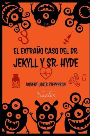 Cover of El Extraño Caso del Dr. Jekyll y Sr. Hyde (Colección Duetos)