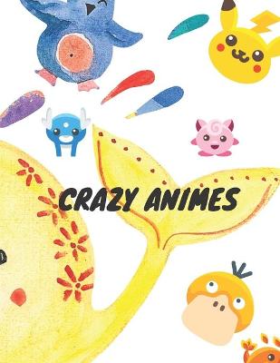 Book cover for Crazy Animes