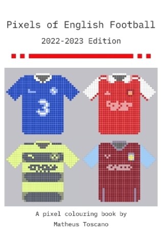 Cover of Pixels of English Football - 2022/2023