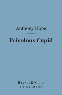 Book cover for Frivolous Cupid (Barnes & Noble Digital Library)