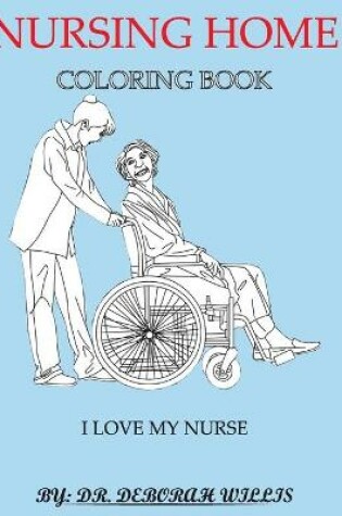Cover of Nursing Home Coloring Book