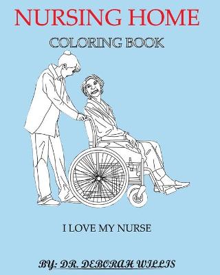 Book cover for Nursing Home Coloring Book