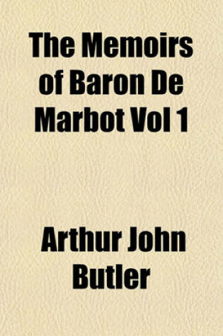 Cover of The Memoirs of Baron de Marbot Vol 1