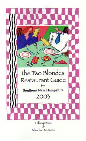 Book cover for The Two Blondes Restaurant Guide to Southern New Hampshire