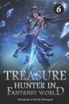 Book cover for Treasure Hunter in Fantasy World 6