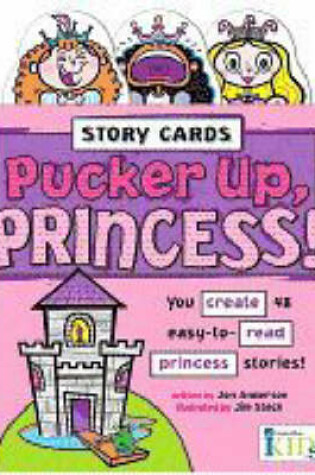 Cover of Pucker Up, Princess!