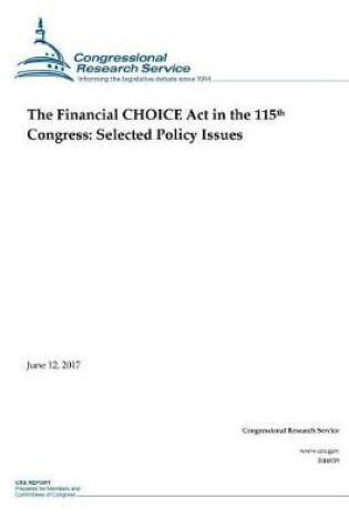 Cover of The Financial CHOICE Act in the 115th Congress