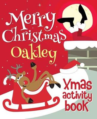 Book cover for Merry Christmas Oakley - Xmas Activity Book
