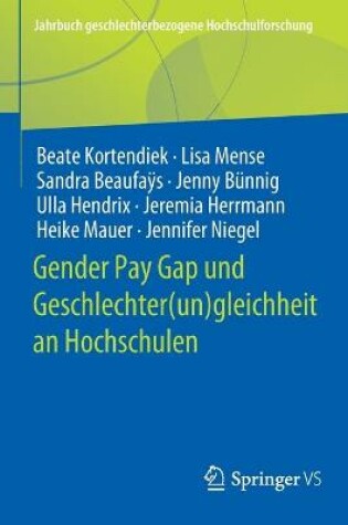 Cover of Gender Pay Gap und Geschlechter(un)gleichheit an Hochschulen