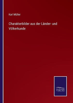 Book cover for Charakterbilder aus der Länder- und Völkerkunde