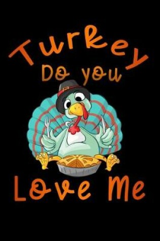 Cover of Turkey do you love me