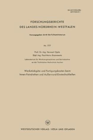 Cover of Werkstuckgute Und Fertigungskosten Beim Innen-Feindrehen Und Aussenrund-Einstechschleifen