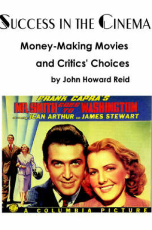 Cover of SUCCESS IN THE CINEMA: Money-Making Movies and Critics' Choices