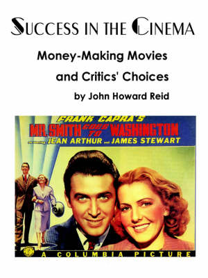 Book cover for SUCCESS IN THE CINEMA: Money-Making Movies and Critics' Choices