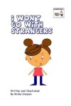 Book cover for I Won't Go with Strangers