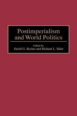 Book cover for Postimperialism and World Politics