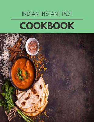 Book cover for Indian Instant Pot Cookbook