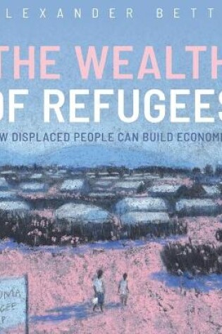 Cover of The Wealth of Refugees