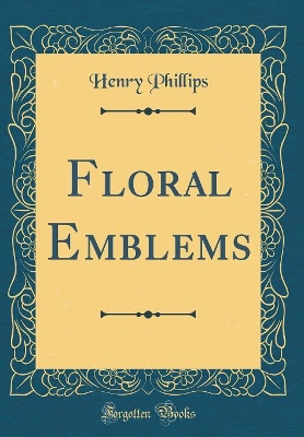 Book cover for Floral Emblems (Classic Reprint)