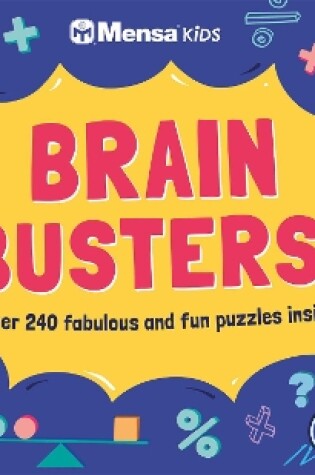 Cover of Mensa Kids - Brain Busters!