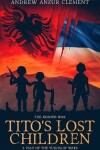Book cover for The Kosovo War. Tito's Lost Children