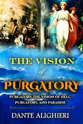 Book cover for The Vision of Purgatory