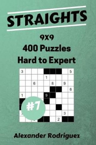 Cover of Straights Puzzles 9x9 - Hard to Expert 400 vol. 7