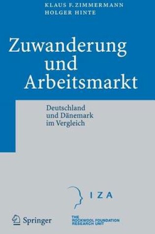 Cover of Zuwanderung Und Arbeitsmarkt: Deutschland Und Danemark Im Vergleich