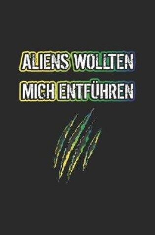 Cover of Aliens wollten mich entführen