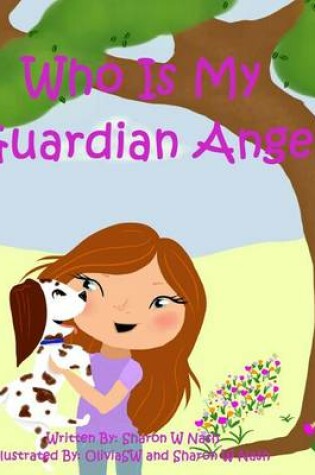 Cover of Who is My Guardian Angel?