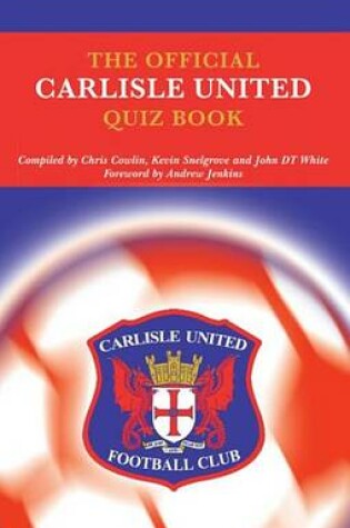 Cover of The Official Carlisle United Quiz Book
