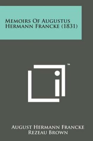 Cover of Memoirs of Augustus Hermann Francke (1831)
