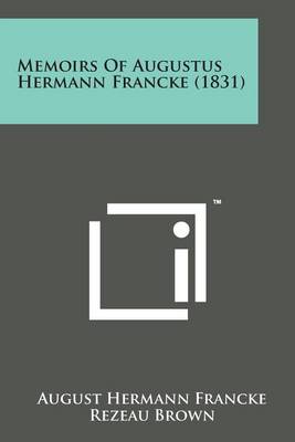 Book cover for Memoirs of Augustus Hermann Francke (1831)