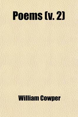 Book cover for Poems; By William Cowper, in Two Volumes. Volume 2