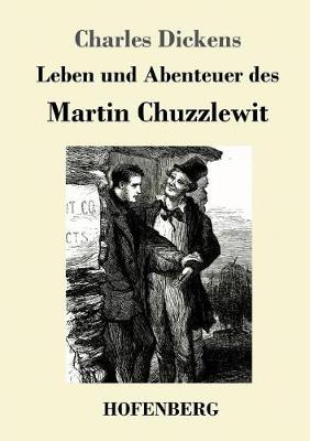 Book cover for Leben und Abenteuer des Martin Chuzzlewit