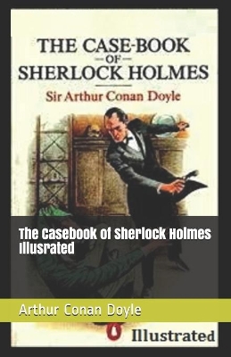 Book cover for The Casebook of Sherlock Holmes Illusrated