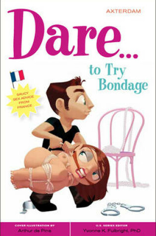 Cover of Dare to Try Bondage