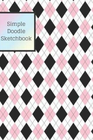 Cover of Simple Doodle Sketchbook