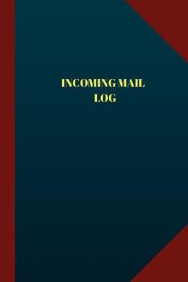 Book cover for Incoming Mail Log (Logbook, Journal - 124 pages 6x9 inches)