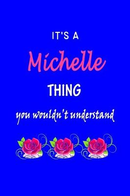 Book cover for It's A Michelle Thing You Wouldn't Understand