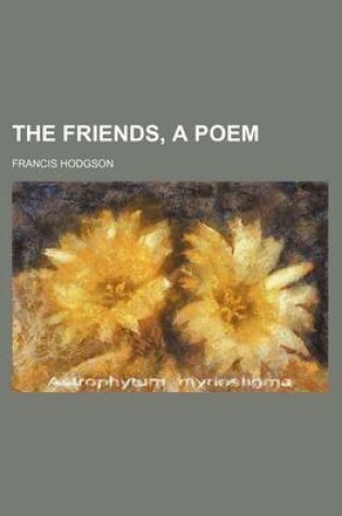 Cover of The Friends, a Poem