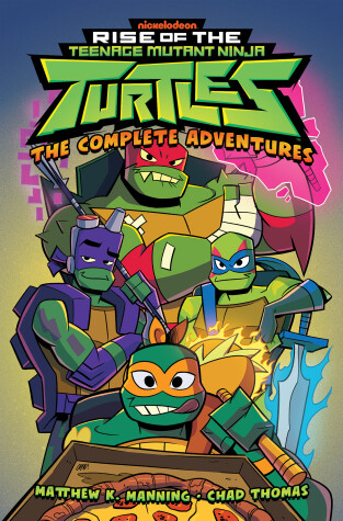 Book cover for Rise of the Teenage Mutant Ninja Turtles: The Complete Adventures