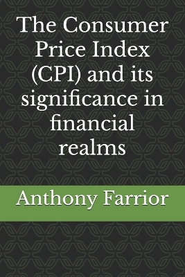 Book cover for The Consumer Price Index (CPI) and its significance in financial realms